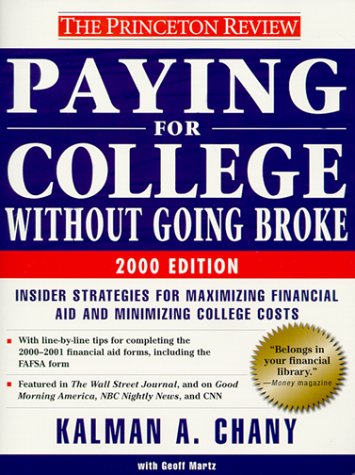Beispielbild fr Princeton Review: Paying for College Without Going Broke, 2000 Edition zum Verkauf von ThriftBooks-Dallas