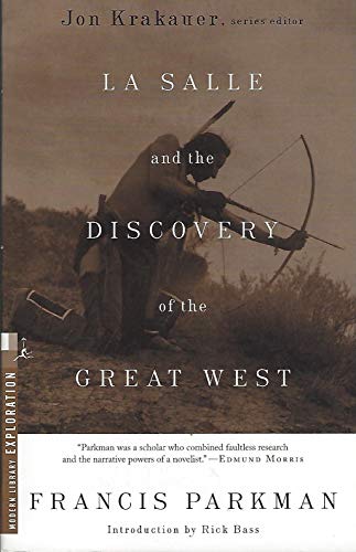 Stock image for La Salle and the Discovery of the Great West (Modern Library Exploration) for sale by Wonder Book