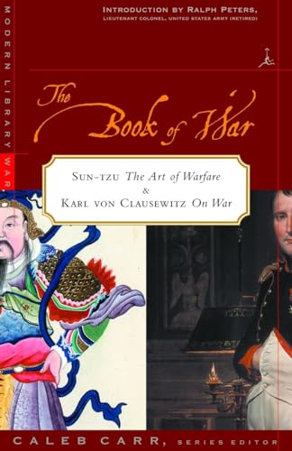 Imagen de archivo de The Book of War: Includes the Art of War by Sun Tzu and on War by Karl Von Clausewitz a la venta por Better World Books