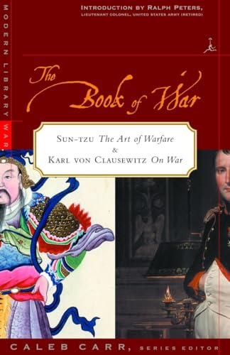 Stock image for The Book of War: Includes the Art of War by Sun Tzu and on War by Karl Von Clausewitz for sale by Better World Books