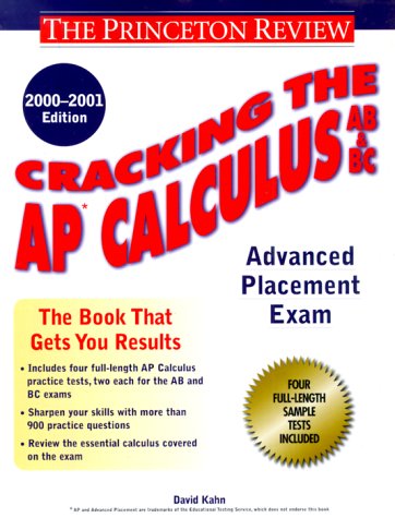 Cracking the AP Calculus AB & BC, 2000-2001 Edition (9780375754999) by Kahn, David