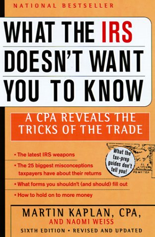 Beispielbild fr What the IRS Doesn't Want You to Know: A CPA Reveals the Tricks of the Trade zum Verkauf von Wonder Book