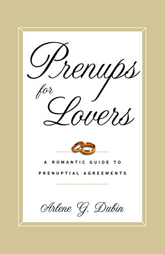 Stock image for Prenups for Lovers: A Romantic Guide to Prenuptial Agreements for sale by SecondSale