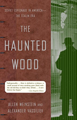 9780375755361: The Haunted Wood: Soviet Espionage in America--The Stalin Era (Modern Library)