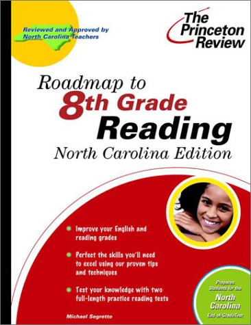 Roadmap to 8th Grade Reading, North Carolina Edition (State Test Preparation Guides) (9780375755798) by Princeton Review