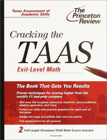 Cracking the TAAS Exit Level Math (Princeton Review) (9780375755842) by Miller, Elizabeth