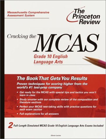 Cracking the MCAS Grade 10 English Language Arts (9780375755873) by Levine, Gloria