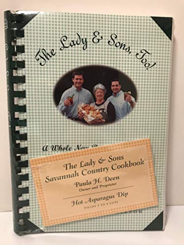 Beispielbild fr The Lady & Sons Too! A Whole New Batch of Recipes from Savannah - 2000 publication. zum Verkauf von Wonder Book