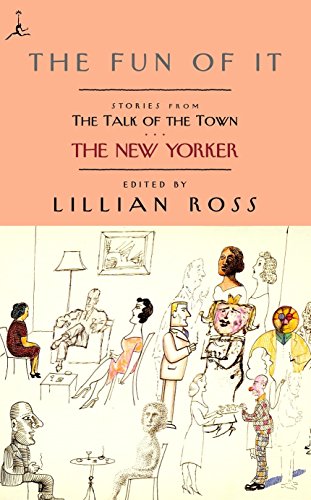 9780375756498: The Fun of It: Stories from The Talk of the Town (Modern Library)