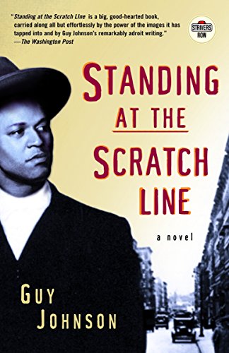 Imagen de archivo de Standing at the Scratch Line: A Novel (Strivers Row) a la venta por HPB-Emerald