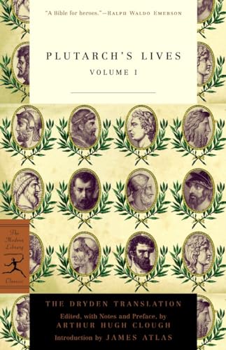 Beispielbild fr Plutarch's Lives / The Dryden Translation, Edited With Preface by Arthur Hugh Clough ; Introduction by James Atlas zum Verkauf von Blackwell's