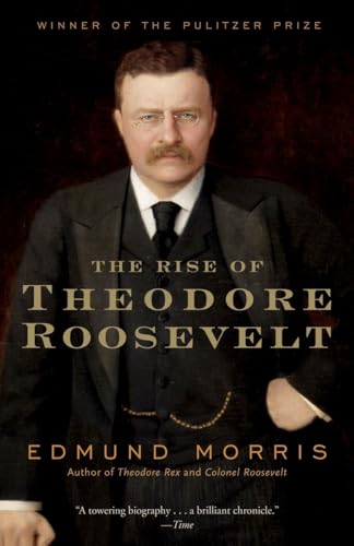 9780375756788: The Rise of Theodore Roosevelt: Edmund Morris (Modern Library (Paperback))