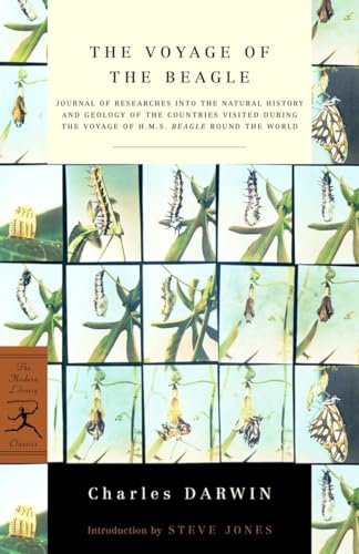 9780375756801: The Voyage of the Beagle: Journal of Researches into the Natural History and Geology of the Countries Visited During the Voyage of H.M.S. Beagle Round the World