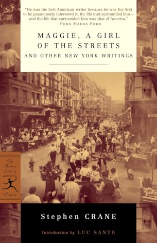 Imagen de archivo de Maggie, a Girl of the Streets and Other New York Writings (Modern Library Classics) a la venta por SecondSale