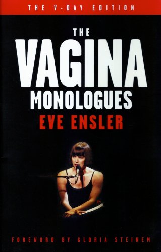 The Vagina Monologues (The V-Day Edition)
