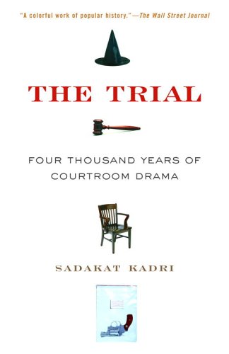 Imagen de archivo de The Trial: Four Thousand Years of Courtroom Drama a la venta por Wizard Books
