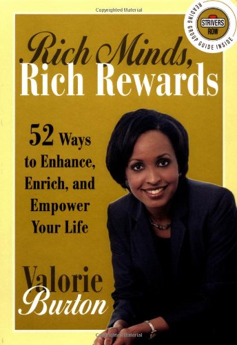 Imagen de archivo de Rich Minds, Rich Rewards: 52 Ways to Enhance, Enrich, and Empower Your Life (Strivers Row) a la venta por Gulf Coast Books