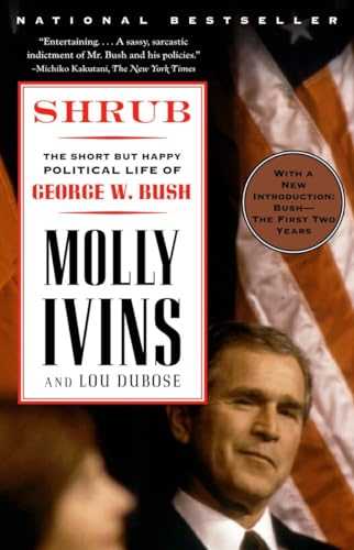 Stock image for Shrub: The Short but Happy Political Life of George W. Bush for sale by Acme Books