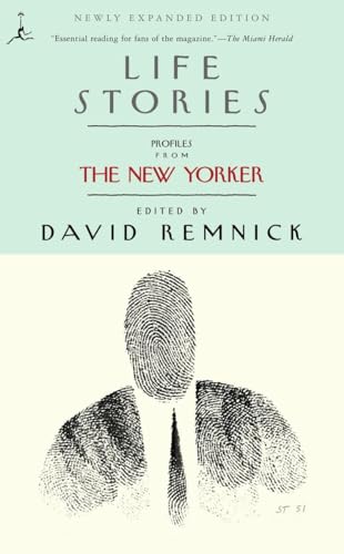 Beispielbild fr Life Stories: Profiles from The New Yorker (Modern Library Paperbacks) zum Verkauf von SecondSale