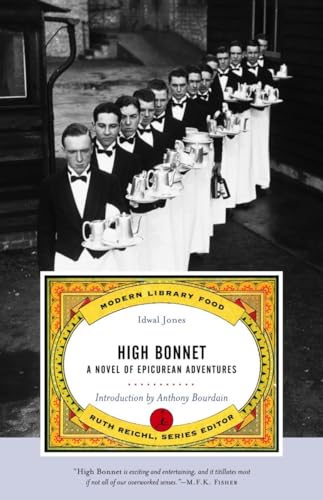 9780375757563: High Bonnet: A Novel of Epicurean Adventures (Modern Library Food)