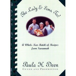 9780375757655: The Lady & Sons, Too!: A Whole New Batch of Recipes from Savannah