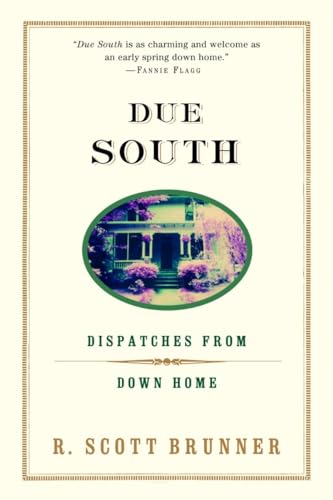 Beispielbild fr Due South: Dispatches from Down Home zum Verkauf von BooksRun