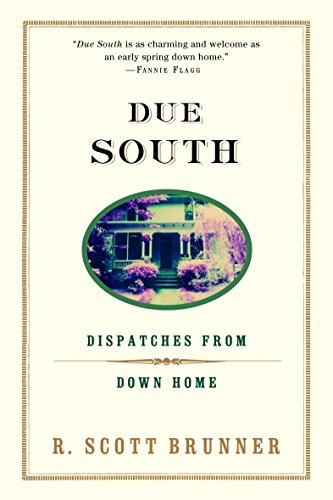 9780375757679: Due South: Dispatches from Down Home