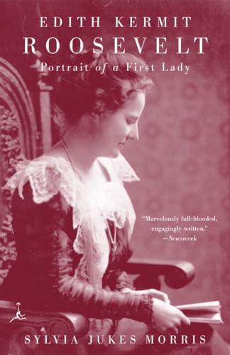 9780375757686: Edith Kermit Roosevelt: Portrait of a First Lady (Modern Library (Paperback))