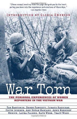 Stock image for War Torn: The Personal Experiences of Women Reporters in the Vietnam War for sale by Books Unplugged