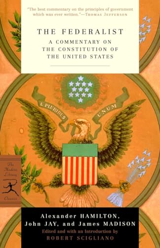 9780375757860: The Federalist: A Commentary on the Constitution of the United States