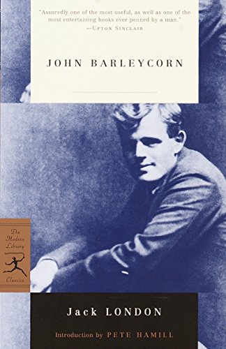 Stock image for John Barleycorn: Alcoholic Memoirs (Modern Library) (Modern Library Classics) for sale by HALCYON BOOKS