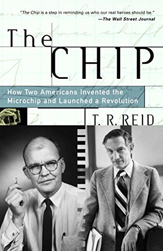 Beispielbild fr The Chip : How Two Americans Invented the Microchip and Launched a Revolution zum Verkauf von More Than Words
