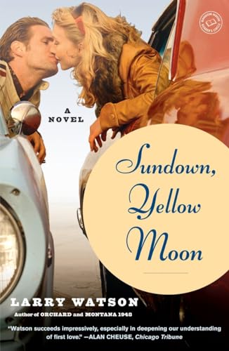 Beispielbild fr Sundown, Yellow Moon : A Novel zum Verkauf von Robinson Street Books, IOBA