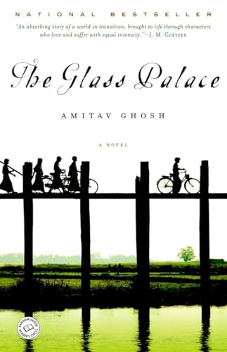 The Glass Palace: A Novel - Amitav Ghosh