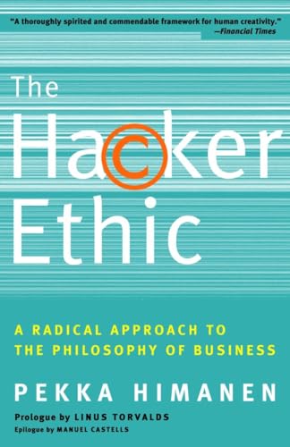9780375758782: The Hacker Ethic: A Radical Approach to the Philosophy of Business