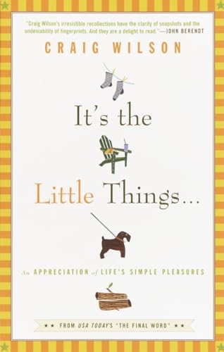 Stock image for It's the Little Things . . .: An Appreciation of Life's Simple Pleasures for sale by Gulf Coast Books