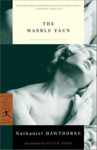 Stock image for The Marble Faun: or, The Romance of Monte Beni (Modern Library Classics) for sale by More Than Words