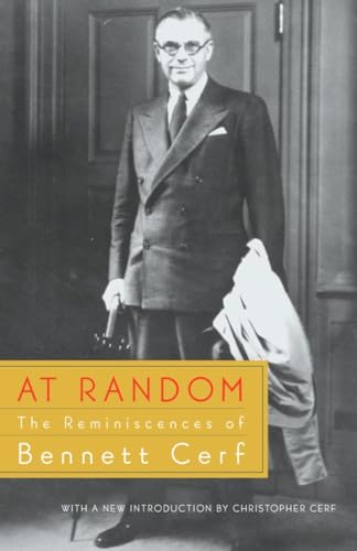Imagen de archivo de At Random: The Reminiscences of Bennett Cerf a la venta por BooksRun