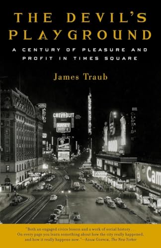 Beispielbild fr The Devil's Playground: A Century of Pleasure and Profit in Times Square zum Verkauf von Wonder Book