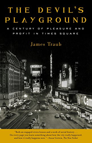 Imagen de archivo de The Devil's Playground: A Century of Pleasure and Profit in Times Square a la venta por SecondSale