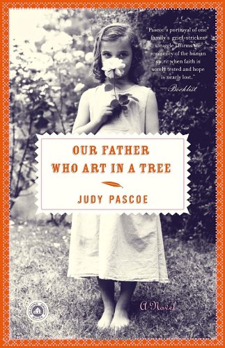 Stock image for Our Father Who Art in a Tree : A Novel for sale by Better World Books: West
