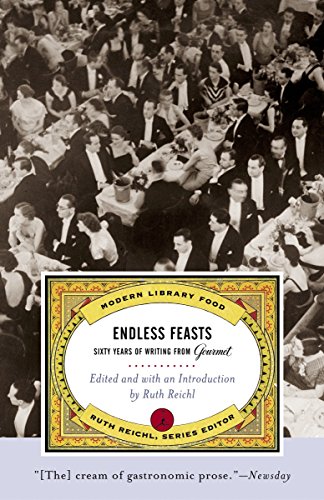 Beispielbild fr Endless Feasts: Sixty Years of Writing from Gourmet (Modern Library Food) zum Verkauf von Wonder Book