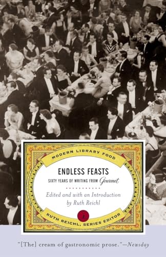 9780375759925: Endless Feasts: Sixty Years of Writing from Gourmet