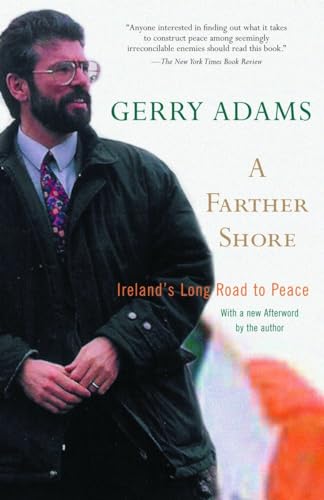 Beispielbild fr A Farther Shore: Ireland's Long Road to Peace zum Verkauf von SecondSale