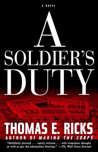 Stock image for A Soldier's Duty: A Novel for sale by Wonder Book