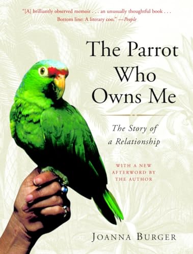 Beispielbild fr The Parrot Who Owns Me: The Story of a Relationship zum Verkauf von SecondSale