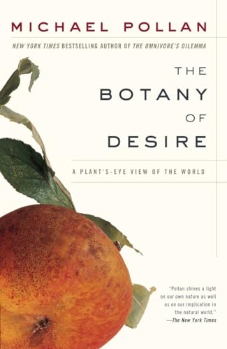 Imagen de archivo de The Botany of Desire: A Plant's-Eye View of the World a la venta por Goodwill of Colorado