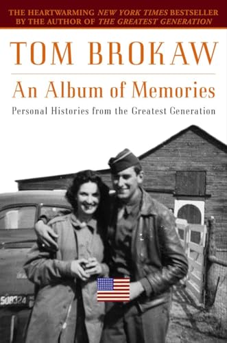 Beispielbild fr An Album of Memories: Personal Histories from the Greatest Generation zum Verkauf von SecondSale