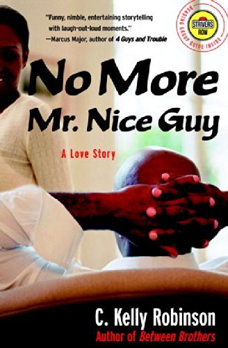 Imagen de archivo de No More Mr. Nice Guy: A Love Story (Strivers Row) a la venta por Wonder Book