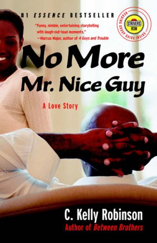 Stock image for No More Mr. Nice Guy: A Love Story (Strivers Row) for sale by Wonder Book